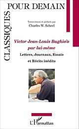 E-Book (pdf) Victor Jean Louis Baghio'o par lui-même von Baghioo Jean-Louis Baghioo