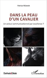 eBook (pdf) Dans la peau d'un cavalier de Regnier Patrice Regnier
