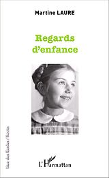 eBook (pdf) Regards d'enfance de Laure Martine Laure