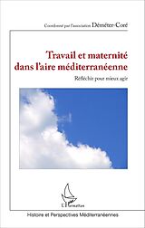 eBook (pdf) Travail et maternité dans l'aire méditerranéenne de Association Demeter-Core Association Demeter-Core