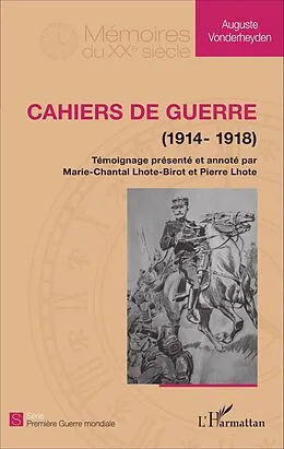 E-Book (pdf) Cahiers de guerre von Lhote Pierre et Marie-Chantal Lhote