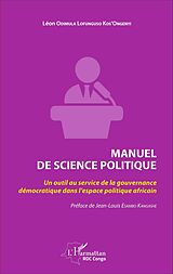 E-Book (pdf) Manuel de science politique von Odimula Lofunguso Kos'Ongenyi Leon Odimula Lofunguso Kos'Ongenyi