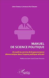 eBook (pdf) Manuel de science politique de Odimula Lofunguso Kos'Ongenyi Leon Odimula Lofunguso Kos'Ongenyi