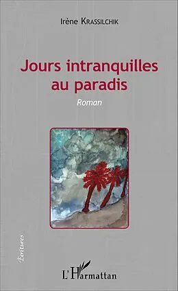E-Book (pdf) Jours intranquilles au paradis von Krassilchik Irene Krassilchik