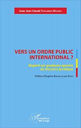 eBook (pdf) Vers un ordre public international ? de Tshilumbayi Musawu Isaac Jean-Claude Tshilumbayi Musawu