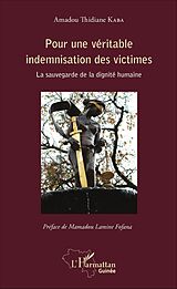 E-Book (pdf) Pour une véritable indemnisation des victimes von Kaba Amadou Thidiane Kaba