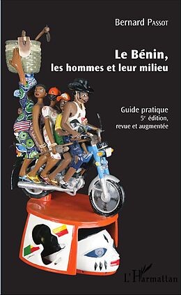 E-Book (pdf) Le Bénin, les hommes et leur milieu von Passot Bernard Passot