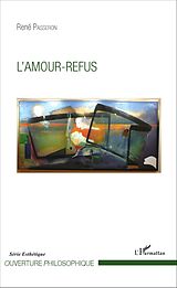 eBook (pdf) L'Amour-refus de Passeron Rene Passeron