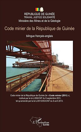 E-Book (pdf) Code minier de la République de Guinée von Ministere des Mines et de la Geologie Ministere des Mines et de