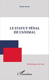 eBook (pdf) Le Statut pénal de l'animal de Perrin Marie Perrin