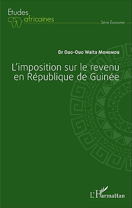 E-Book (pdf) L'imposition sur le revenu en République de Guinée von Monemou Ouo-Ouo Waita Monemou