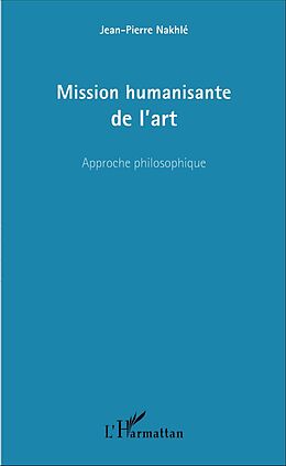 E-Book (pdf) Mission humanisante de l'art von Nakhle Jean-Pierre Nakhle