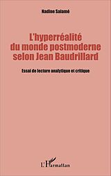 E-Book (pdf) L'hyperréalité du monde postmoderne selon Jean Baudrillard von Salame Nadine Salame