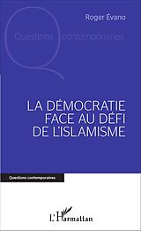 E-Book (pdf) La Démocratie face au défi de l'islamisme von Evano Roger Evano