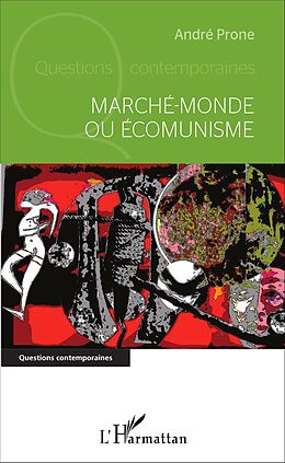 eBook (pdf) Marché-monde ou Écomunisme de Prone Andre Prone