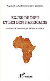 E-Book (pdf) Enjeu de Dieu et les défis africains von Endjegandeyo Yepoussa Fugain Dreyfus Endjegandeyo Yepoussa