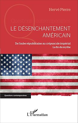 eBook (pdf) Le désenchantement américain de Pierre Herve Pierre