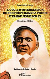 E-Book (pdf) La voie d'intercession du Prophète dans la poésie d'Elhadji Malick Sy von Niane Seydi Diamil Niane