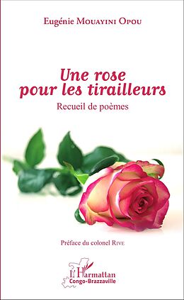 eBook (pdf) Une rose pour les tirailleurs de Mouayini Opou Eugenie Mouayini Opou