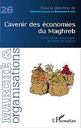 E-Book (pdf) L'avenir des économies du Maghreb von Ben Slimane Sonia Ben Slimane