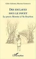 PDF Des esclaves sous le fouet von Gerard Gilles GERARD