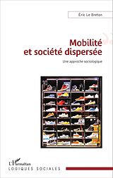 eBook (pdf) Mobilité et société dispersée de Le Breton Eric Le Breton