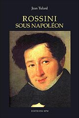 eBook (pdf) Rossini sous Napoléon de Tulard Jean Tulard