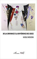 eBook (pdf) De la croyance à la différence des sexes de Nicole Mosconi Nicole Mosconi