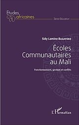eBook (pdf) Ecoles communautaires au Mali de Bagayoko Sidy Lamine Bagayoko