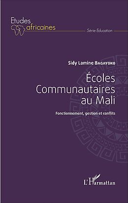 E-Book (pdf) Ecoles communautaires au Mali von Bagayoko Sidy Lamine Bagayoko