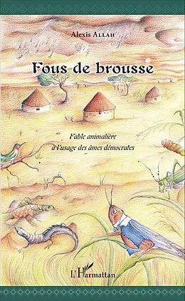 E-Book (pdf) Fous de brousse von Allah Alexis Allah