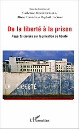 E-Book (pdf) De la liberté à la prison von Carton Olivier Carton