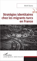 eBook (pdf) Stratégies identitaires chez les migrants turcs en France de Sourou Benoit Sourou