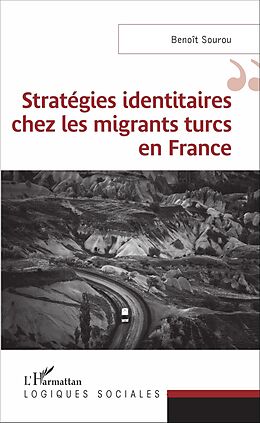 eBook (pdf) Stratégies identitaires chez les migrants turcs en France de Sourou Benoit Sourou