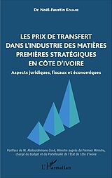 eBook (pdf) Les prix de transfert dans l'industrie des matières premières stratégiques en Côte d'Ivoire de Kouame Noel-Faustin Kouame