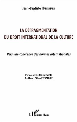 eBook (pdf) La défragmentation du droit international de la culture de Harelimana Jean-Baptiste Harelimana