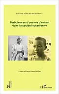 E-Book (pdf) Turbulences d'une vie d'enfant dans la société tchadienne von Bechir Mahamat Mahamat Nour Bechir Mahamat