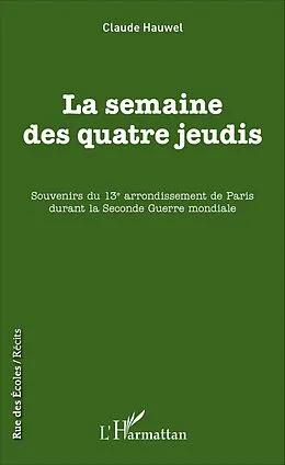 E-Book (pdf) La semaine des quatre jeudis von Hauwel Claude Hauwel