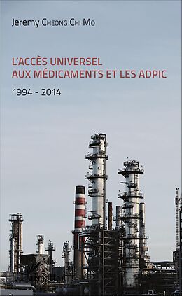 eBook (pdf) L'accès universel aux médicaments et les ADPIC de Cheong Chi Mo Jeremy Cheong Chi Mo