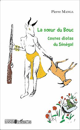 eBook (pdf) La soeur du bouc. Contes diolas du Sénégal de Manga Pierre Manga