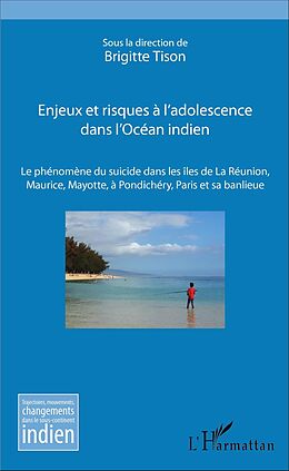 eBook (pdf) Enjeux et risques à l'adolescence dans l'Océan Indien de Tison Brigitte Tison