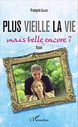 eBook (pdf) Plus vieille la vie... de Lalvee Francois Lalvee