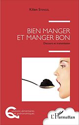 eBook (pdf) Bien manger et manger bon de Stengel Kilien Stengel