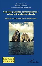 E-Book (pdf) Sociétés plurielles contemporaines : crises et transferts culturels von Lefebvre Augustin Lefebvre