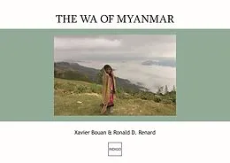 E-Book (pdf) The Wa of Myanmar von Renard, Bouan