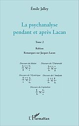 eBook (pdf) La psychanalyse pendant et après Lacan - Tome 2 de Jalley Emile Jalley