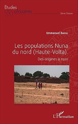 eBook (pdf) Les populations Nuna du nord (Haute-Volta) de Bayili Emmanuel Bayili