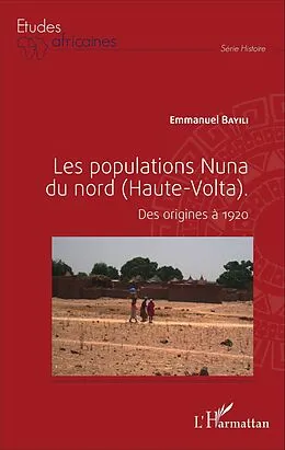 E-Book (pdf) Les populations Nuna du nord (Haute-Volta) von Bayili Emmanuel Bayili