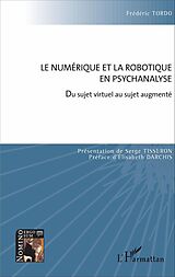 eBook (pdf) Le numérique et la robotique en psychanalyse de Tordo Frederic Tordo