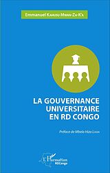 eBook (pdf) La gouvernance universitaire en RD Congo de Kahusu Mwan-Za-K'a Emmanuel Kahusu Mwan-Za-K'a